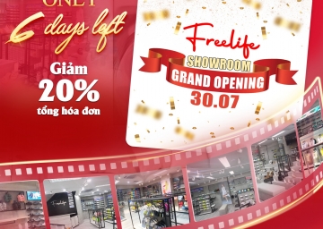 ONLY 6 DAY LEFT - GIẢM SỐC 20% KHAI TRƯƠNG SHOWROOM FREELIFE
